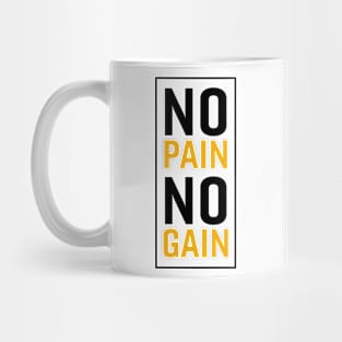 No Pain No Gain Mug